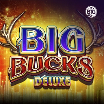 Bigtime : Big Bucks Deluxe - XTRAPLAY88