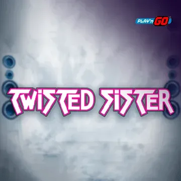 PlaynGo : Twisted Sister - XTRAPLAY88