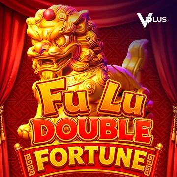 Fu Lu Double Fortune - XTRAPLAY88