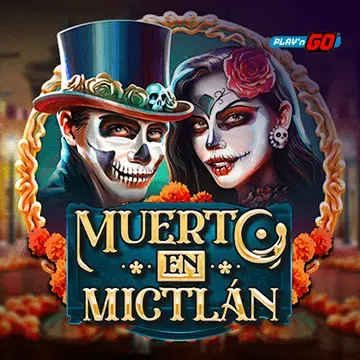 PlaynGo : Muerto en Mictlán - XTRAPLAY88