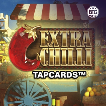 Bigtime : Extra Chilli Tapcards - XTRAPLAY88