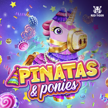 Redtiger : Pinatas and Ponies - XTRAPLAY88