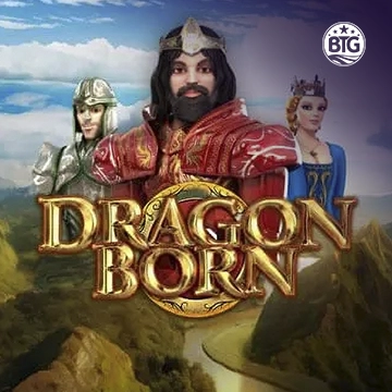 Bigtime : Dragon Born Megaways - XTRAPLAY88