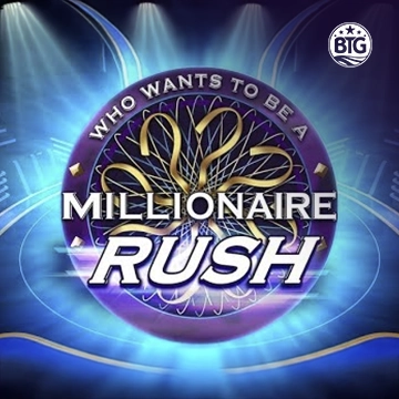 Bigtime : Millionaire Rush - XTRAPLAY88