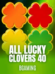 Bgaming : All Lucky Clover 40 - XTRAPLAY88