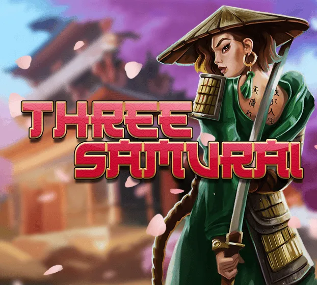 Slotmill : Three Samurai - XTRAPLAY88