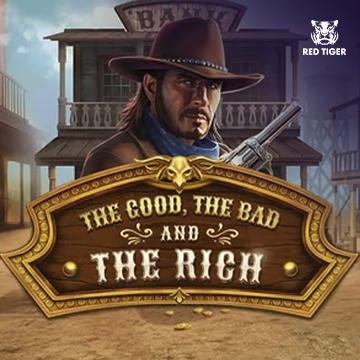 Redtiger : The Good, The Bad and The Rich - XTRAPLAY88