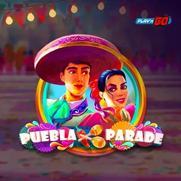 PlaynGo : Puebla Parade - XTRAPLAY88