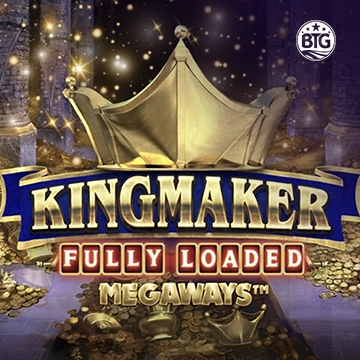 Bigtime : Kingmaker Fully Loaded - XTRAPLAY88