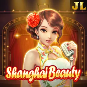 Jili : Shanghai Beauty - XTRAPLAY88