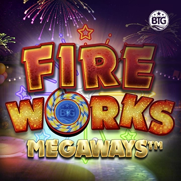 Bigtime : Fireworks Megaways - XTRAPLAY88