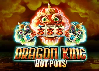 Pragmatic : Dragon King Hot Pots - XTRAPLAY88