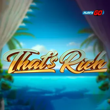PlaynGo : Thats Rich - XTRAPLAY88