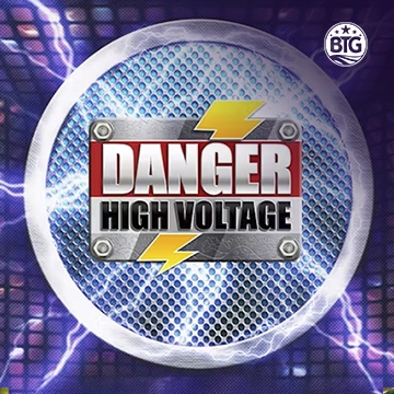 Bigtime : Danger High Voltage - XTRAPLAY88