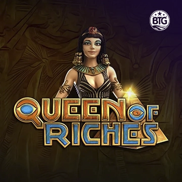Bigtime : Queen of Riches - XTRAPLAY88