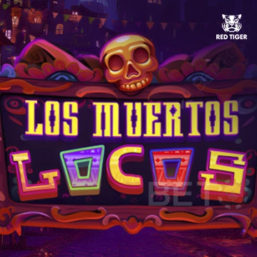 Redtiger : Los Muertos Locos - XTRAPLAY88