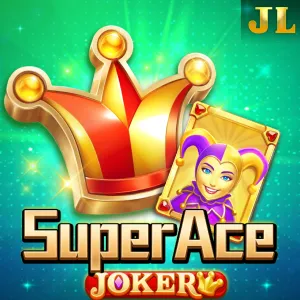 Jili : Super Ace Joker - XTRAPLAY88
